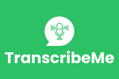 TranscribeMe